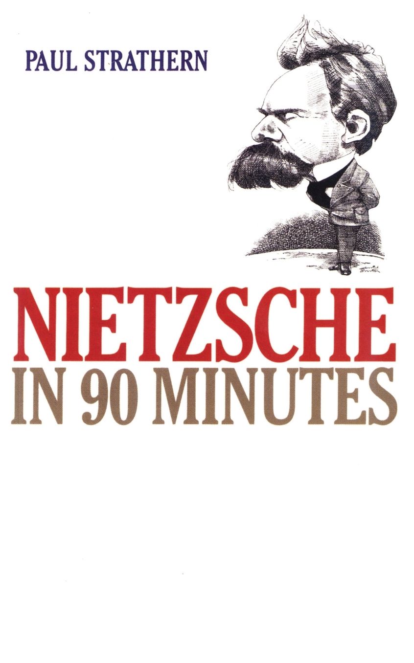 Nietzsche: In 90 Minutes