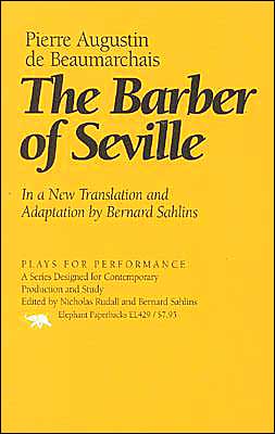 The Barber of Seville: In a New Translation and Adaptation by Bernard Sahlins