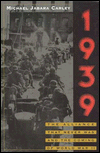 1939: The Alliance That Never Was and the Coming of World War II