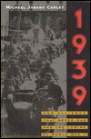1939: The Alliance That Never Was and the Coming of World War II