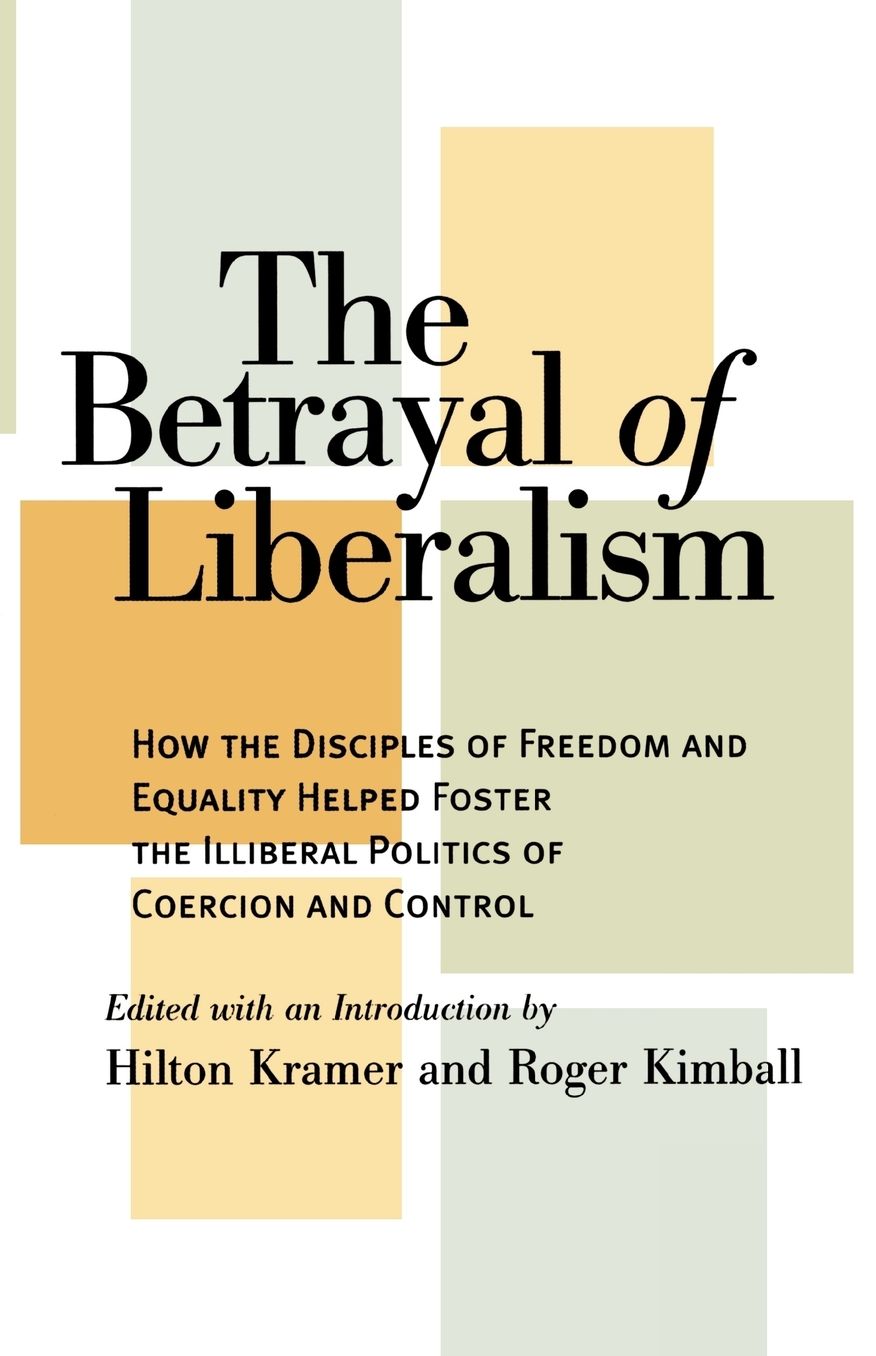 Betrayal Of Liberalism
