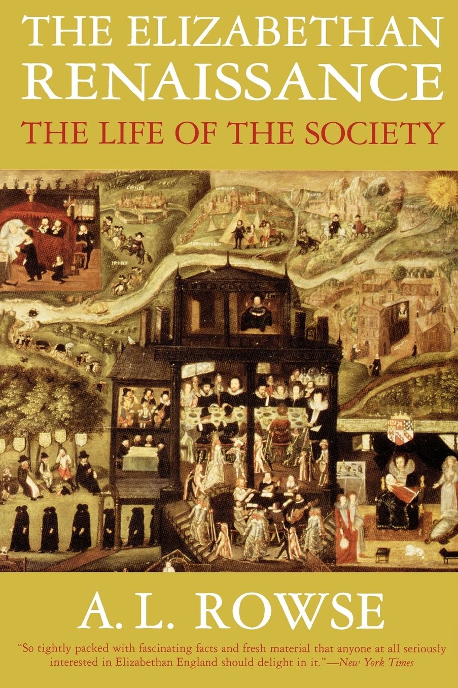 The Elizabethan Renaissance: The Life of the Society