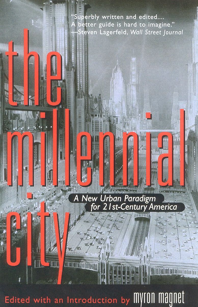 Millennial City: A New Urban Paradigm for 21st-Century America