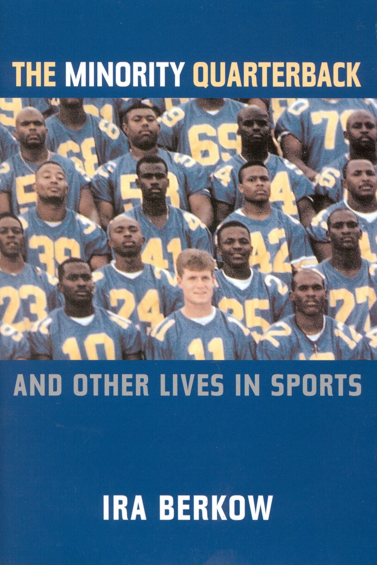 Minority Quarterback: And Other Lives in Sports