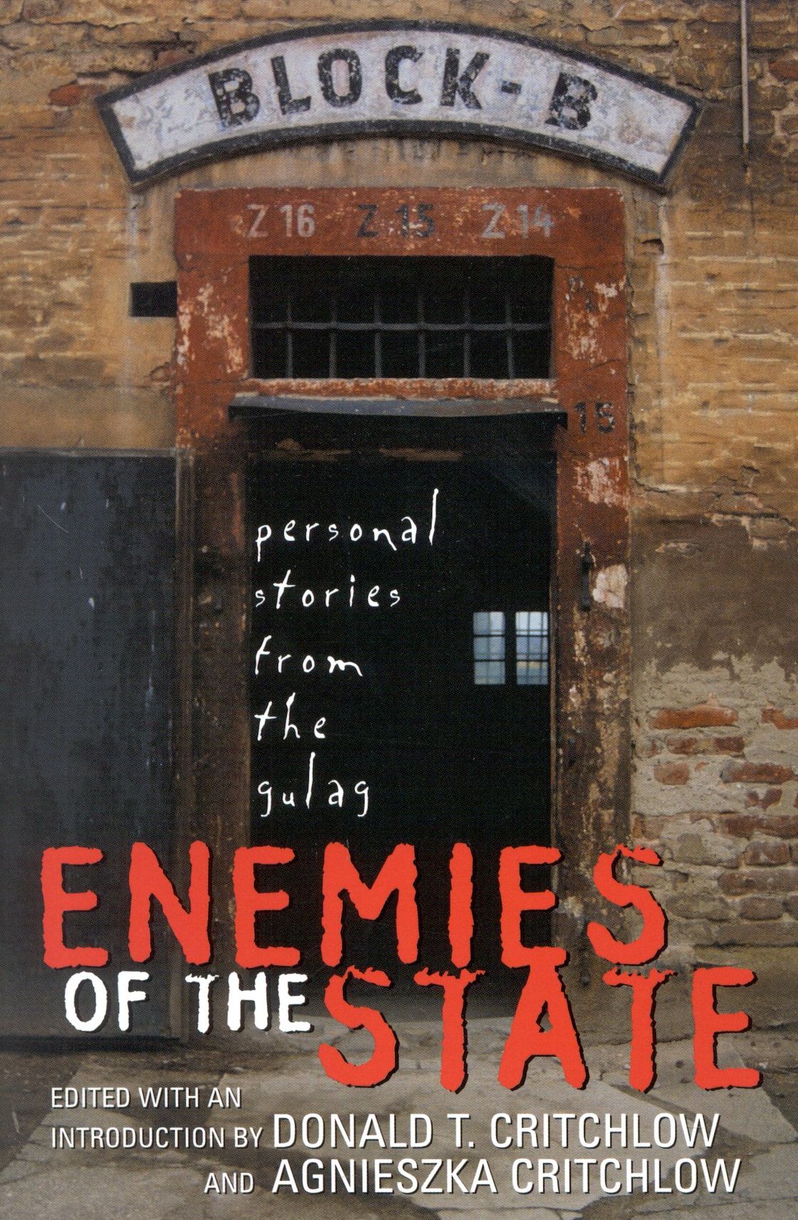 Enemies of the State: Personal Stories from Behind the Gulag