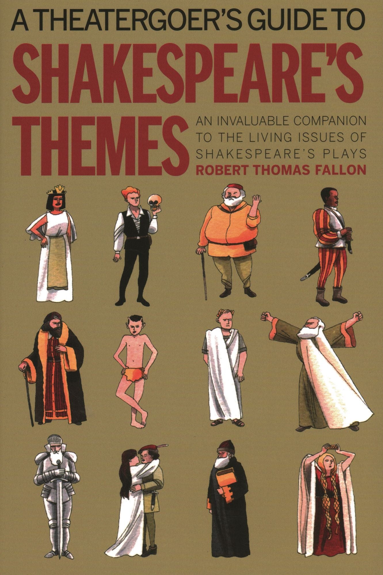 A Theatergoer's Guide to Shakespeare's Themes