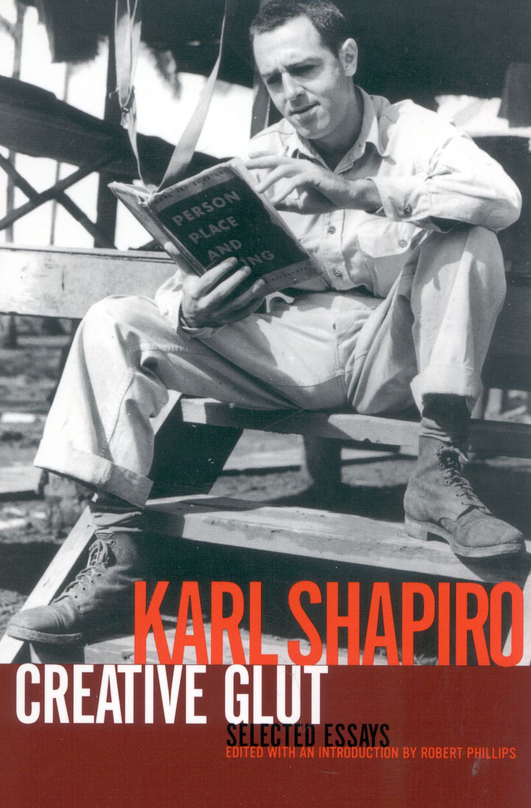 Creative Glut: Selected Essays of Karl Shapiro