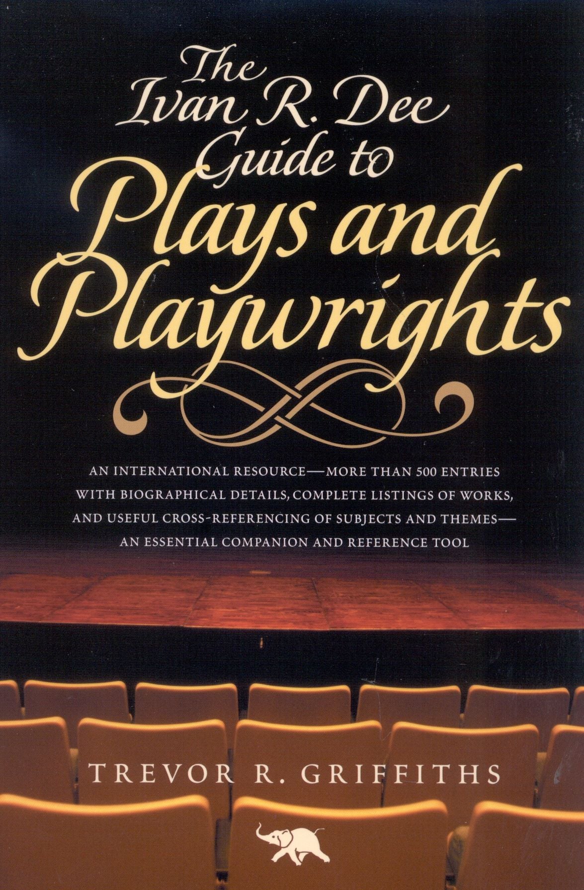 Ivan R. Dee Guide to Plays and Playwrights
