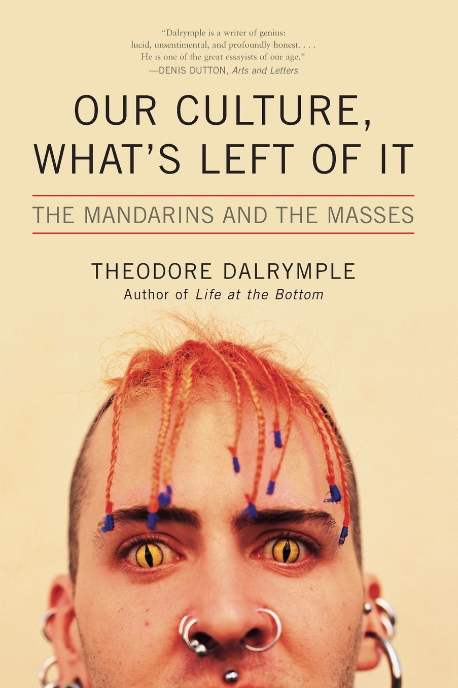 Our Culture, What's Left of It: The Mandarins and the Masses