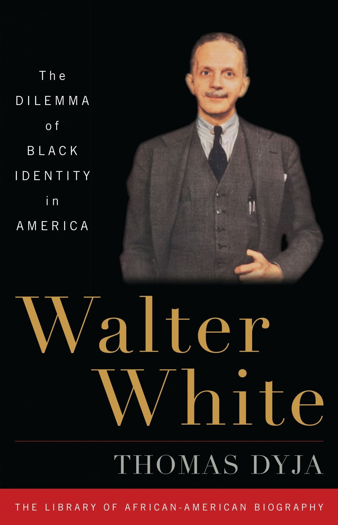 Walter White: The Dilemma of Black Identity in America