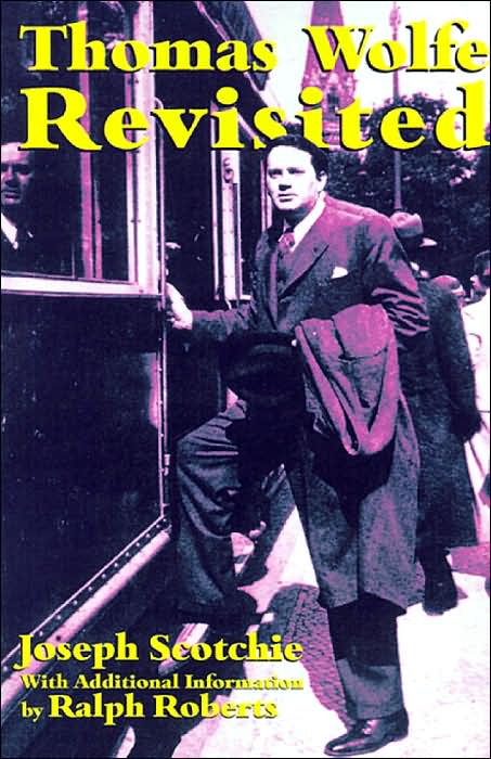 Thomas Wolfe Revisited