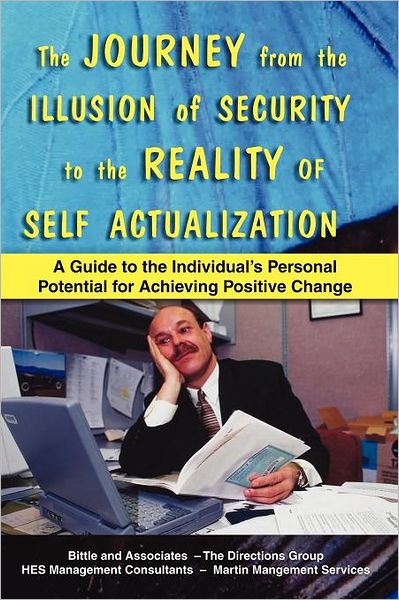 The Journey From The Illusion Of Security To The Reality Of Self Actualization
