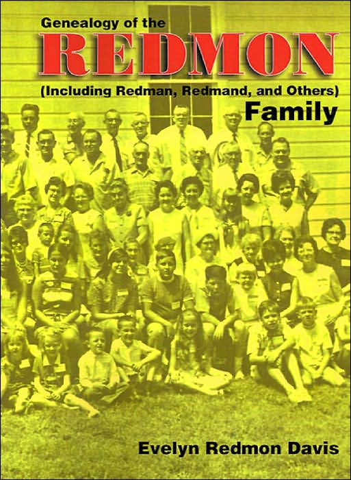 Genealogy of the Redmon Family: Including Redman, Redmand, and Others