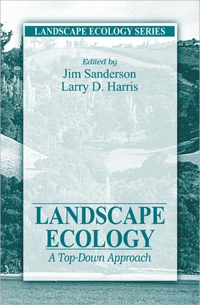 Landscape Ecology: A Top Down Approach