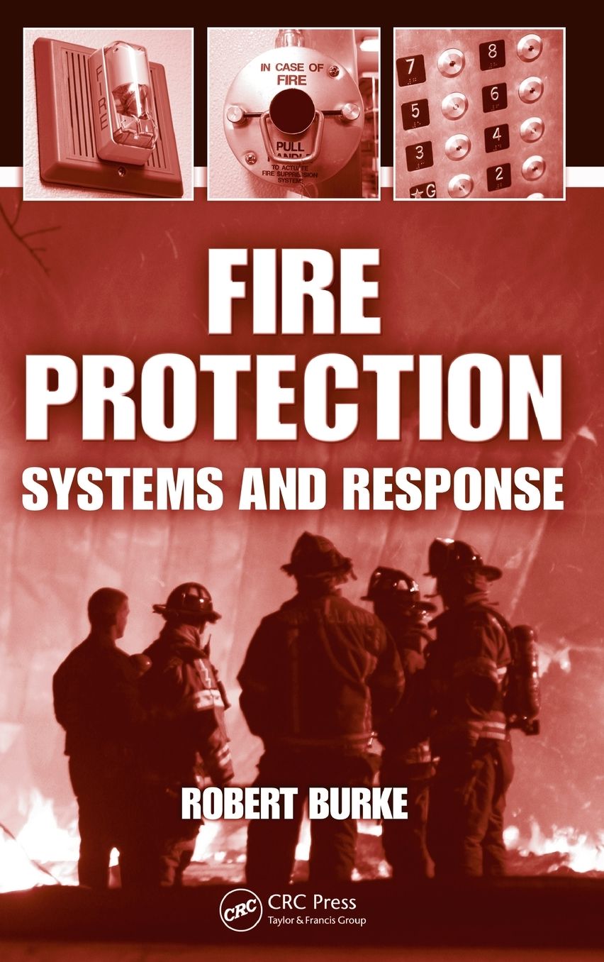 Fire Protection: Systems and Response