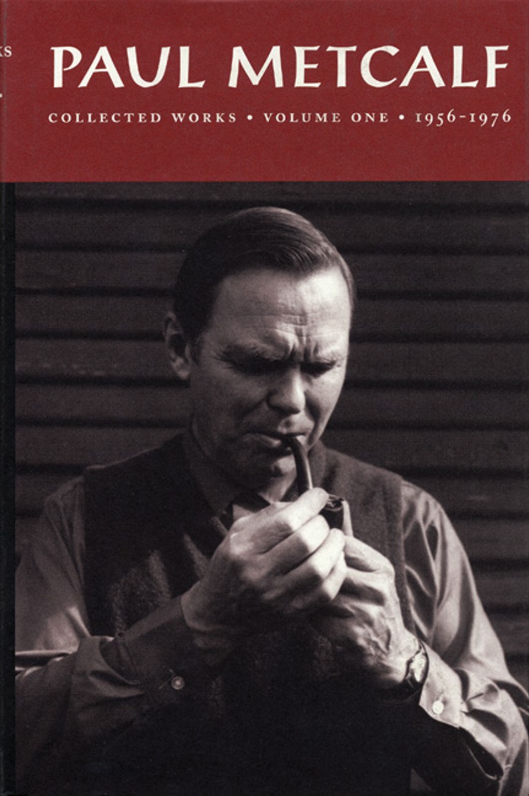Paul Metcalf, Volume I: Collected Works, Volume I: 1956-1976