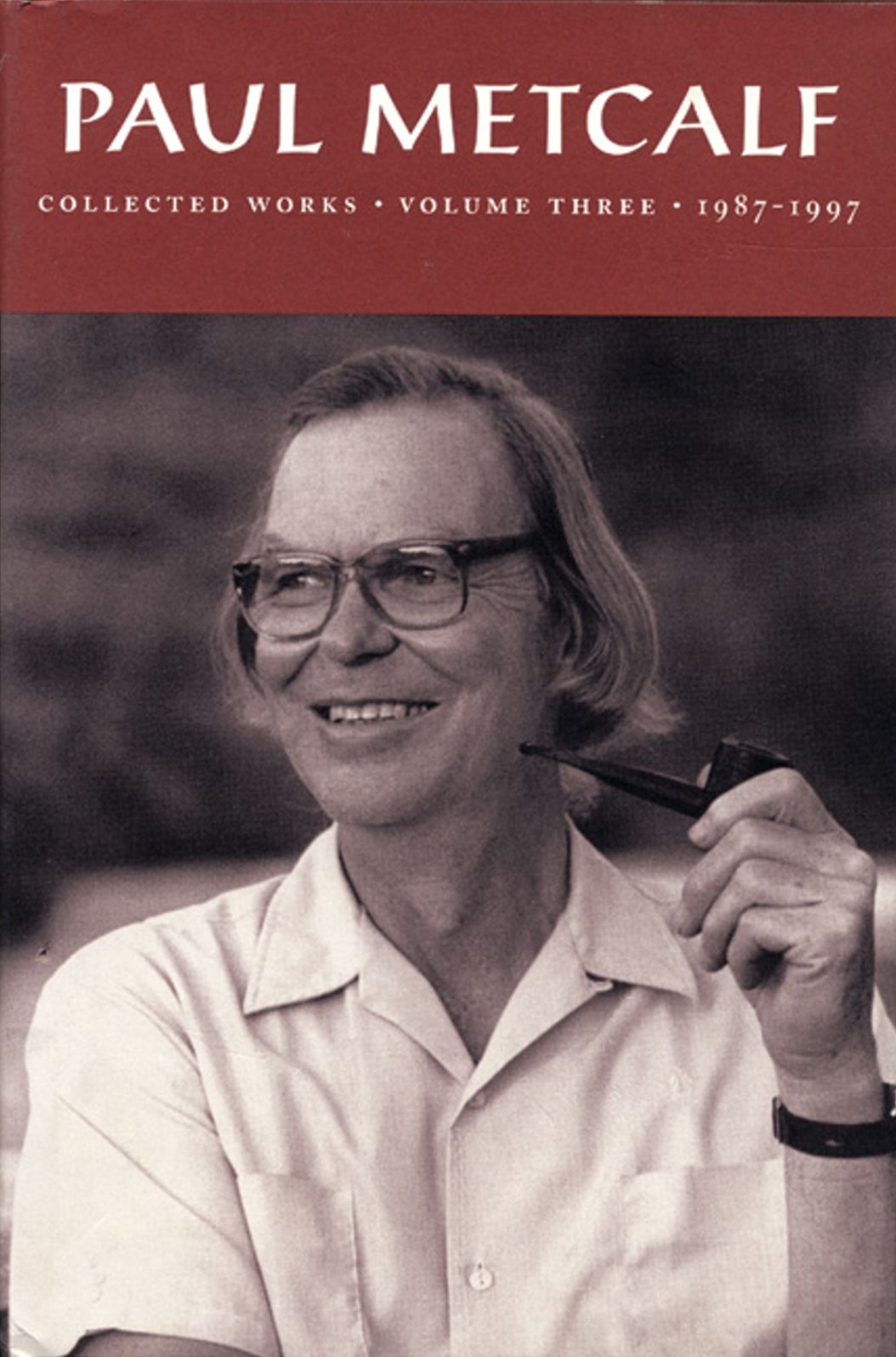 Paul Metcalf, Volume III: Collected Works, Volume III, 1987-1996
