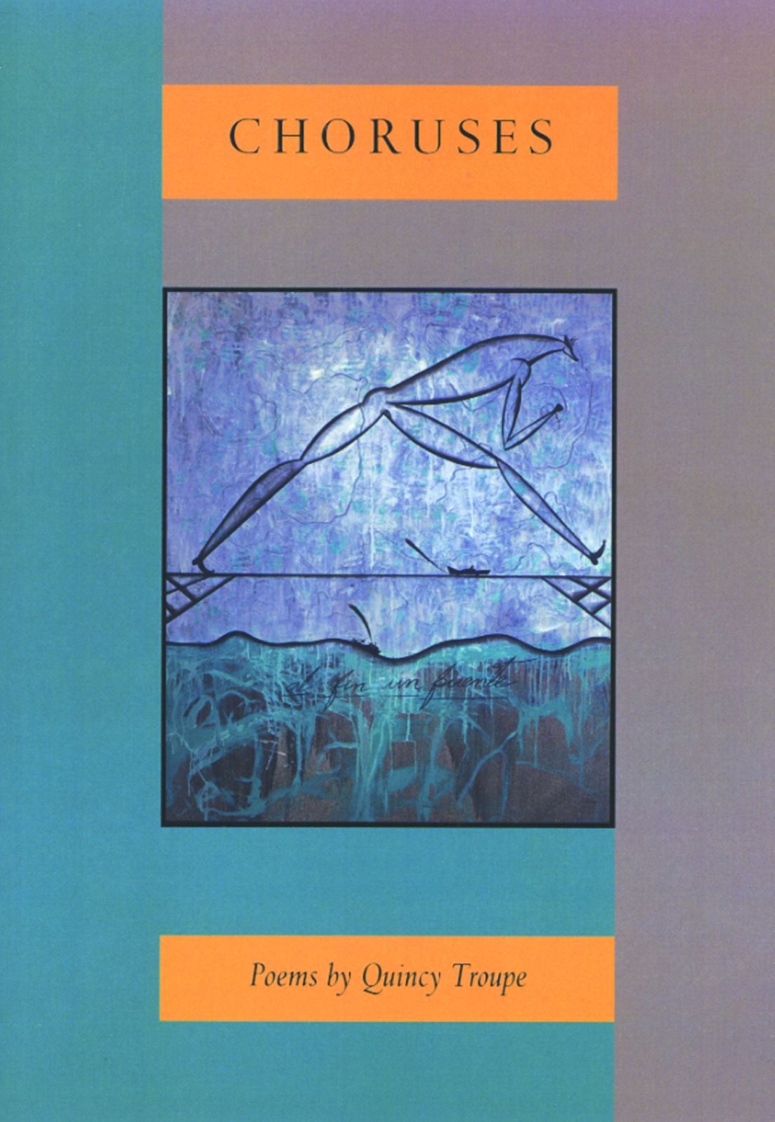 Choruses: Poems