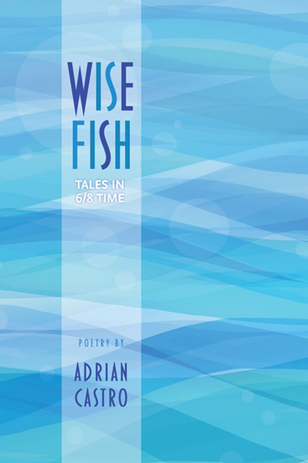 Wise Fish: Tales in 6/8 Time