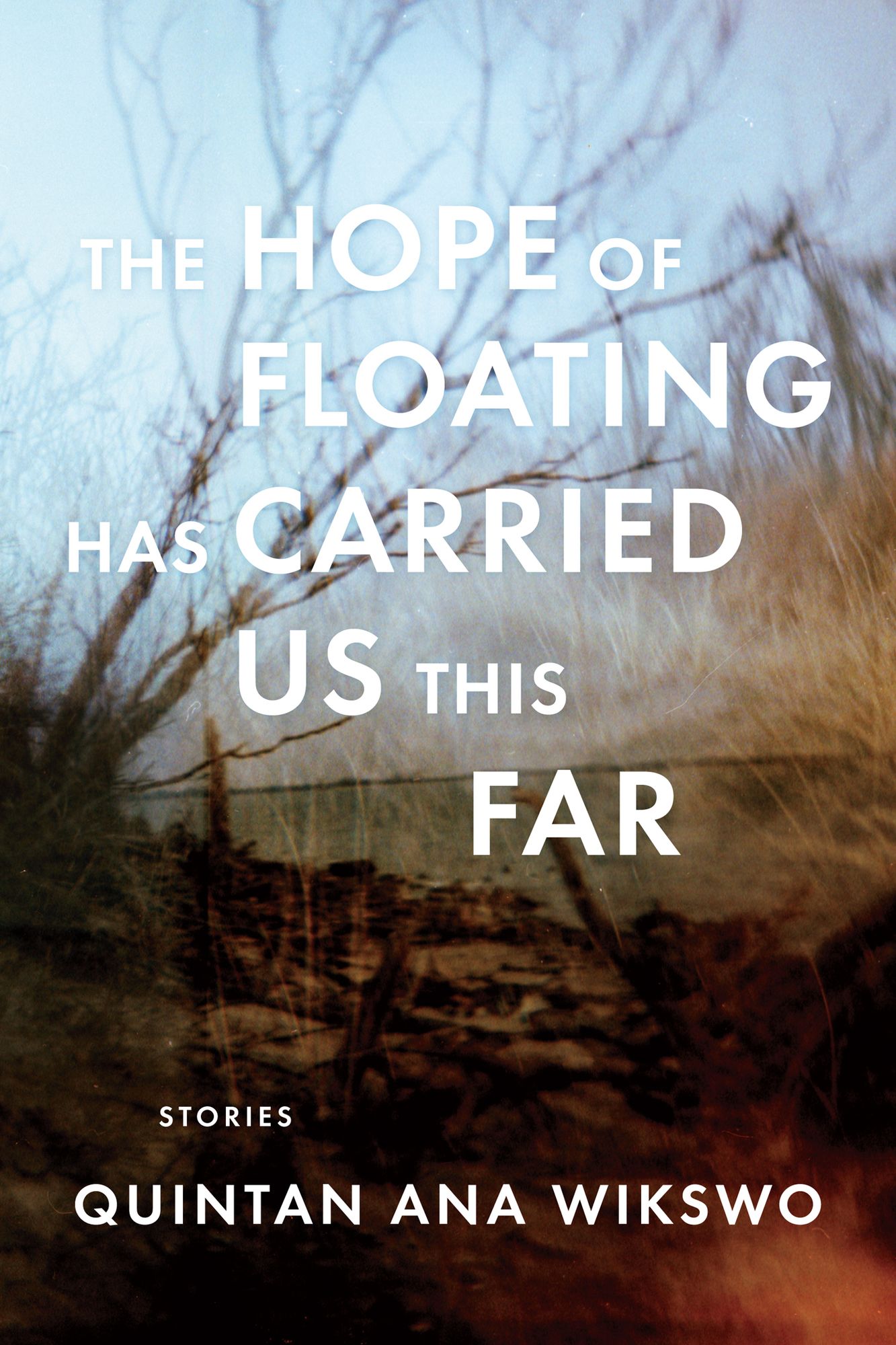 The Hope of Floating Has Carried Us This Far