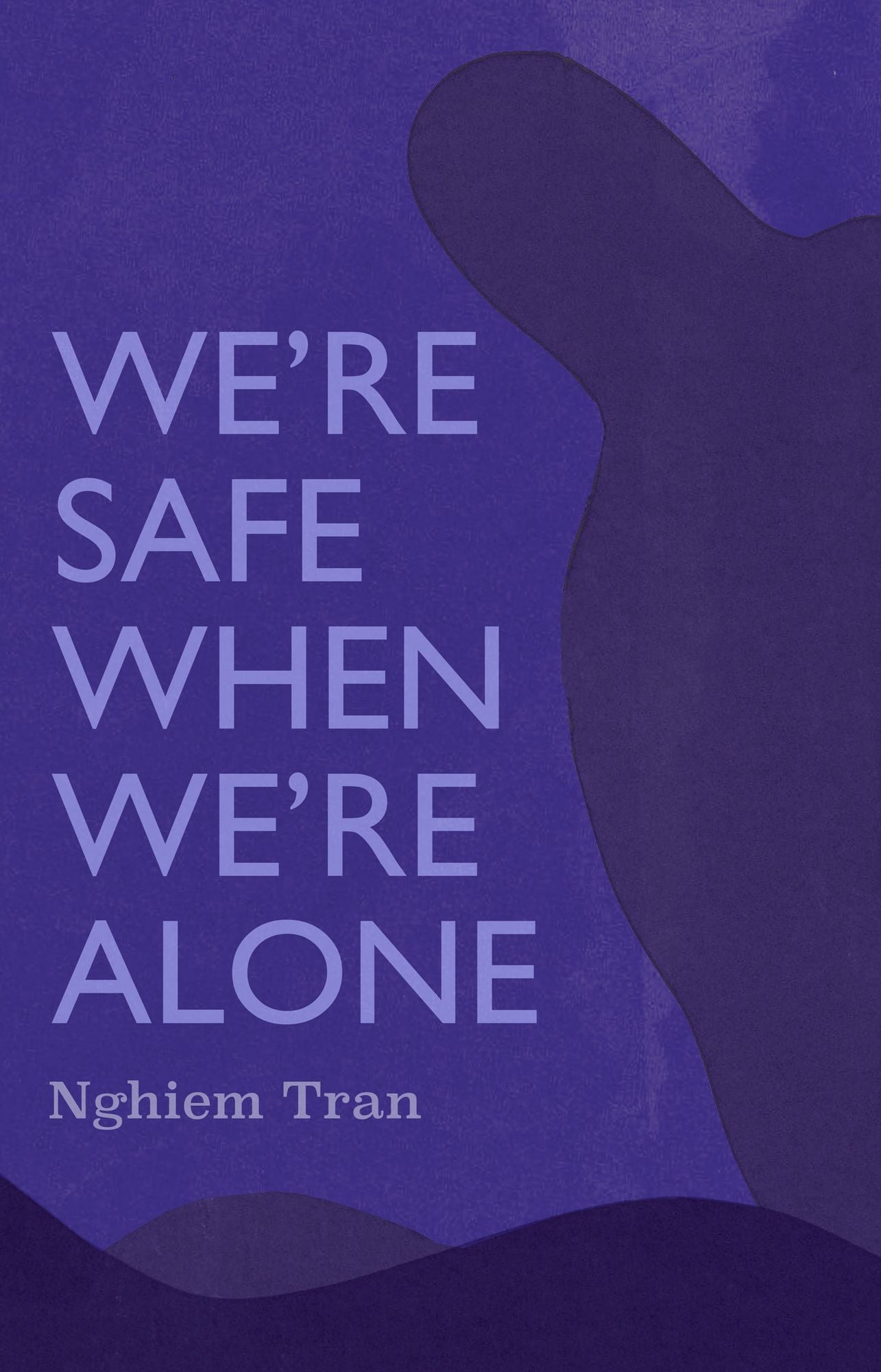We're Safe When We're Alone