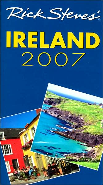 Rick Steves' Ireland 2007