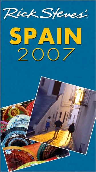 Rick Steves' Spain 2007