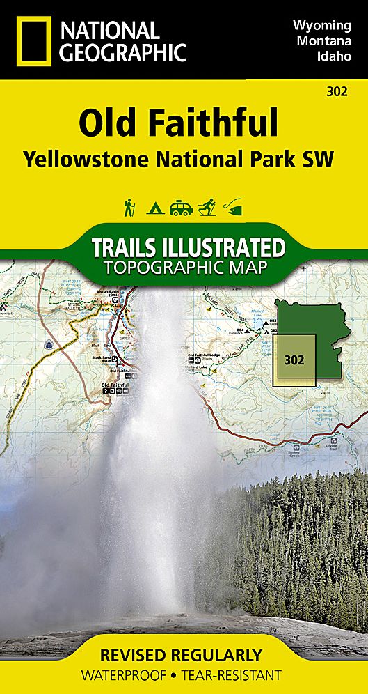 National Geographic Trails Illustrated Map Old Faithful : Yellowstone National Park SW Wyoming/Montana/Idaho, USA