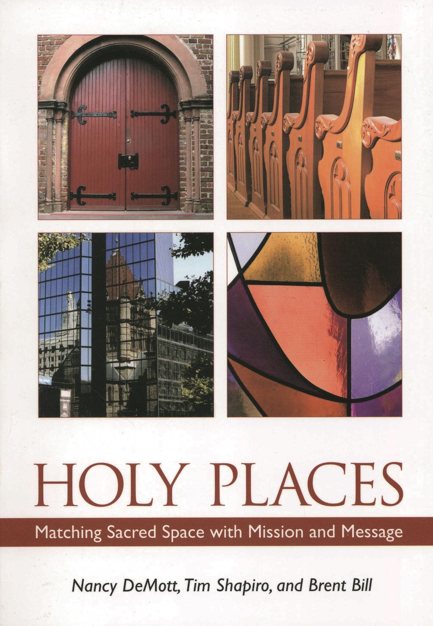 Holy Places: Matching Sacred Space with Mission and Message
