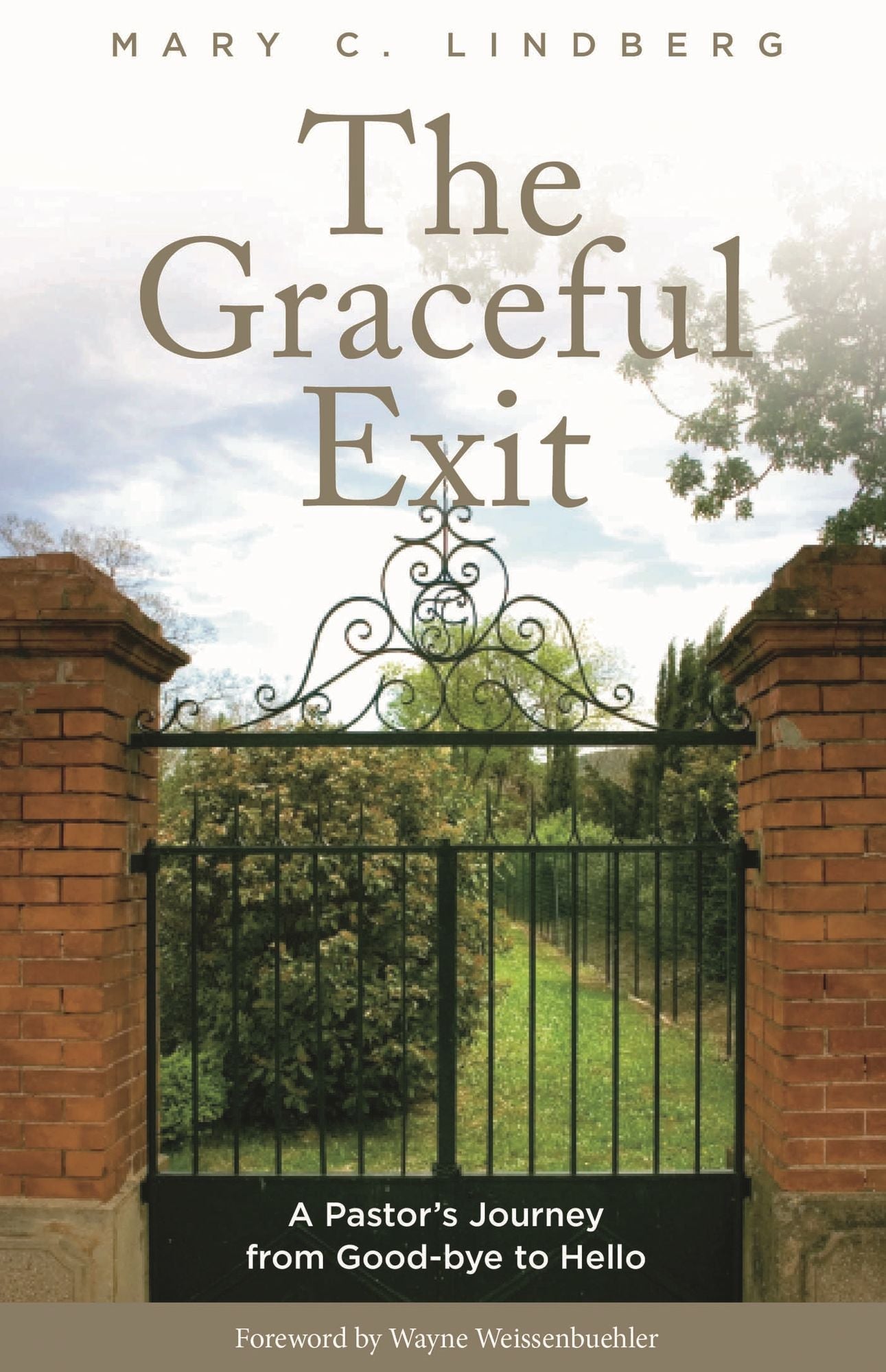 The Graceful Exit: A Pastor's Journey from Goodbye to Hello