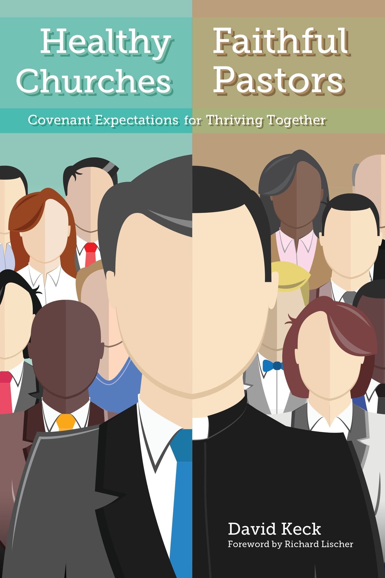 Healthy Churches, Faithful Pastors: Covenant Expectations for Thriving Together