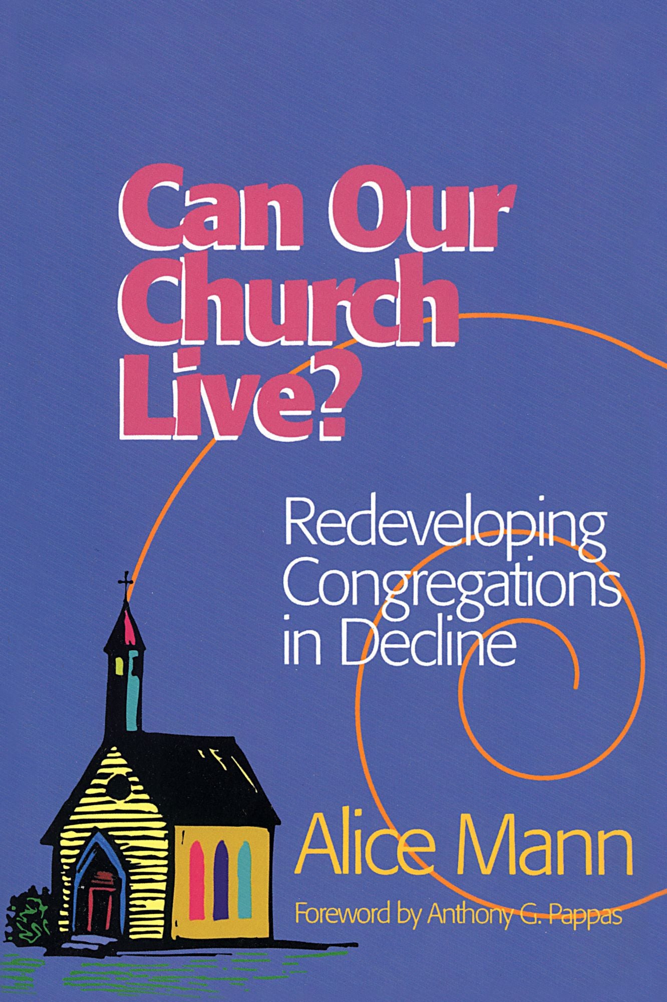 Can Our Church Live?