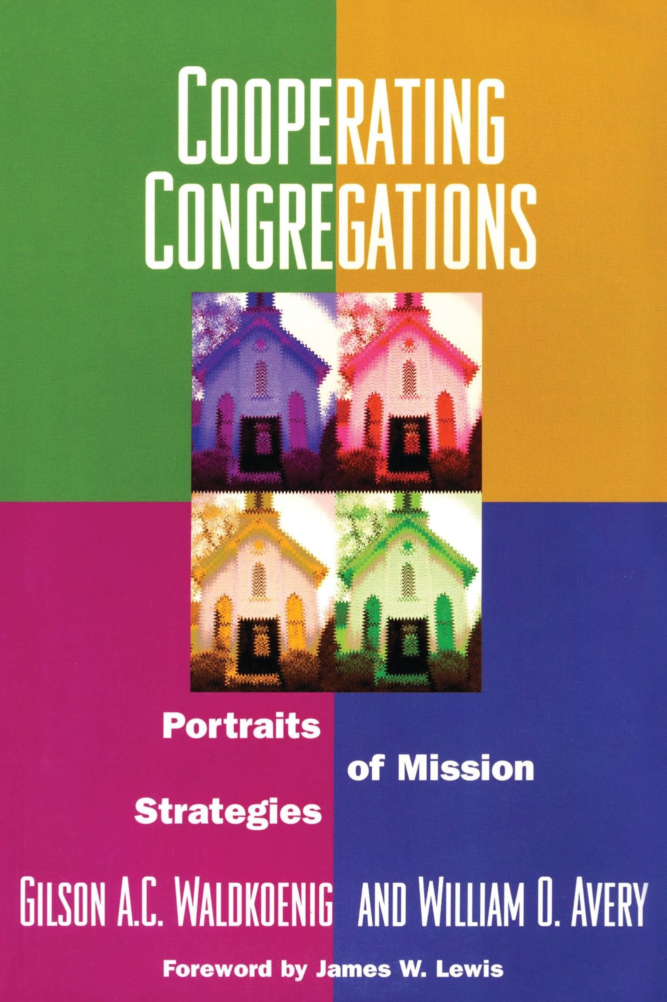Cooperating Congregations: Portraits of Mission Strategies