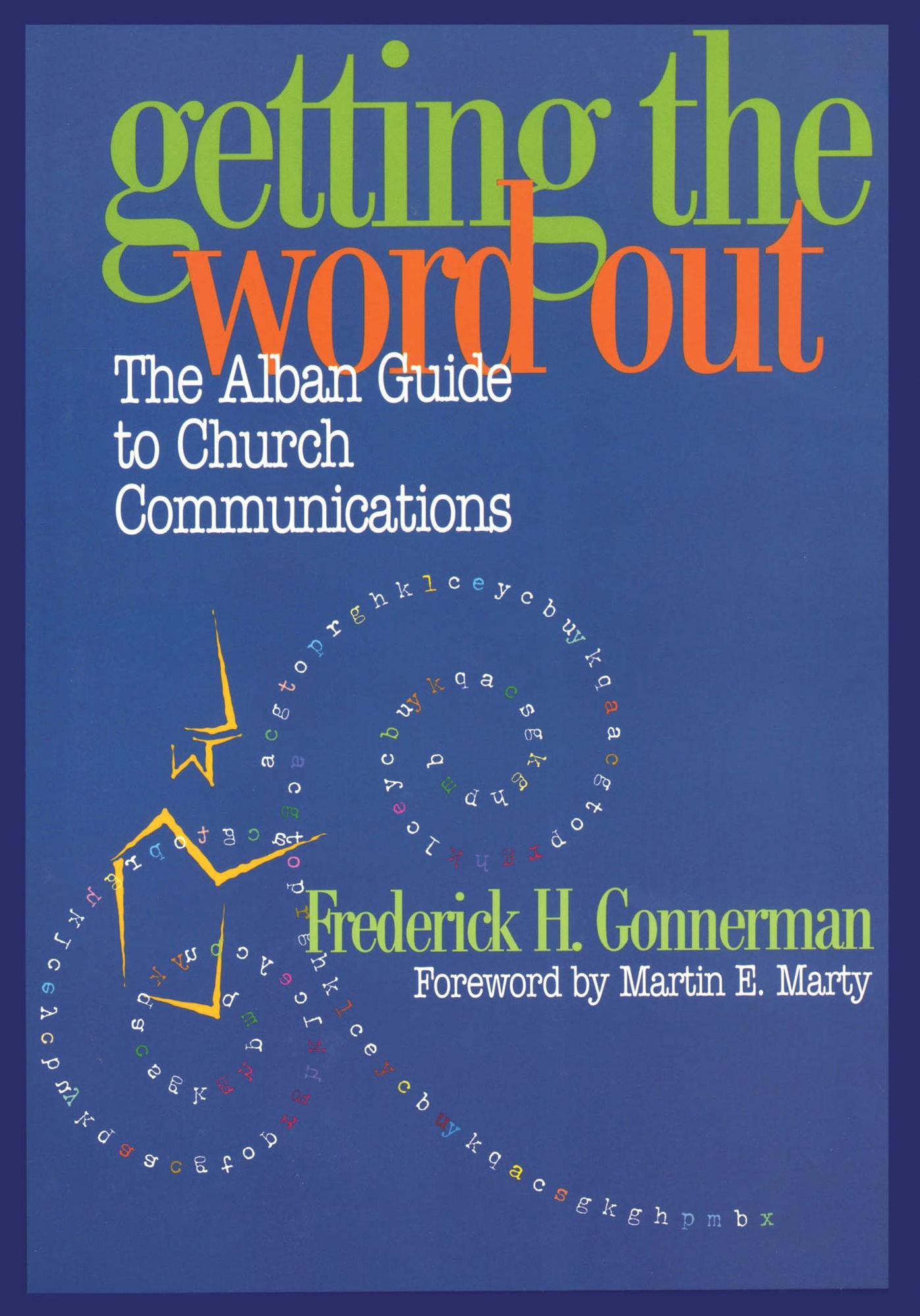 Getting the Word Out: The Alban Guide to Church Communications