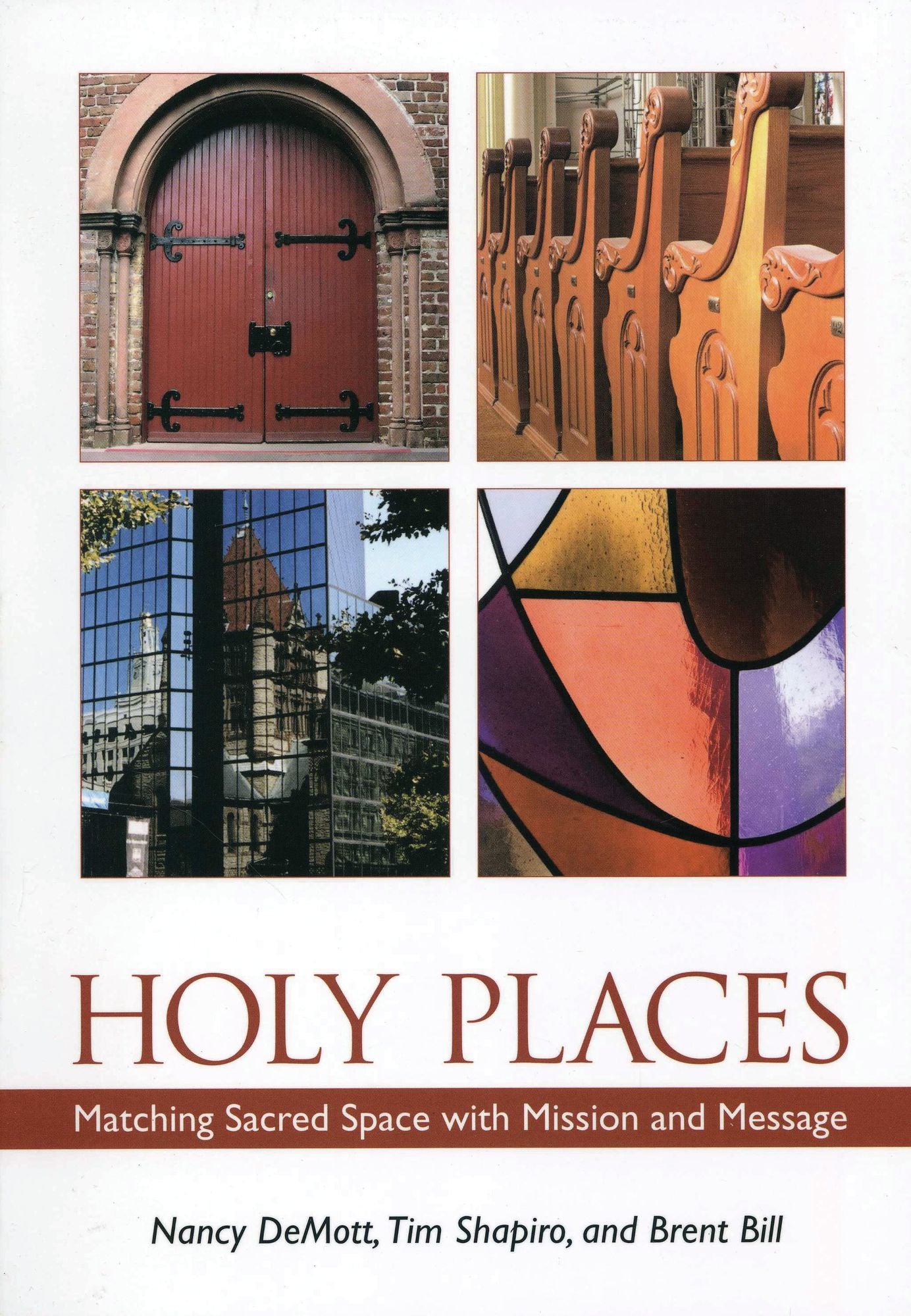 Holy Places: Matching Sacred Space with Mission and Message