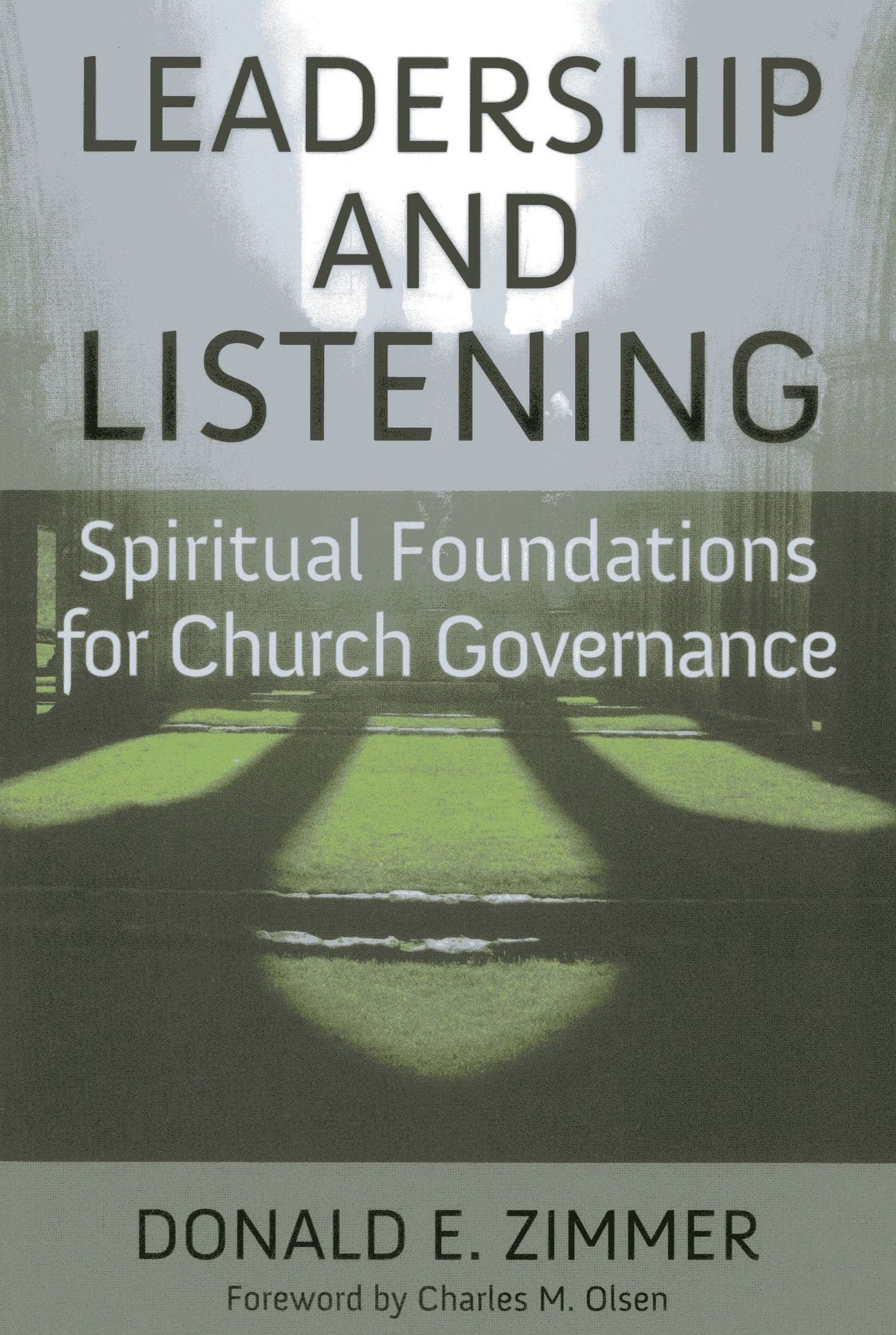 Leadership and Listening: Spiritual Foundations for Church Governance