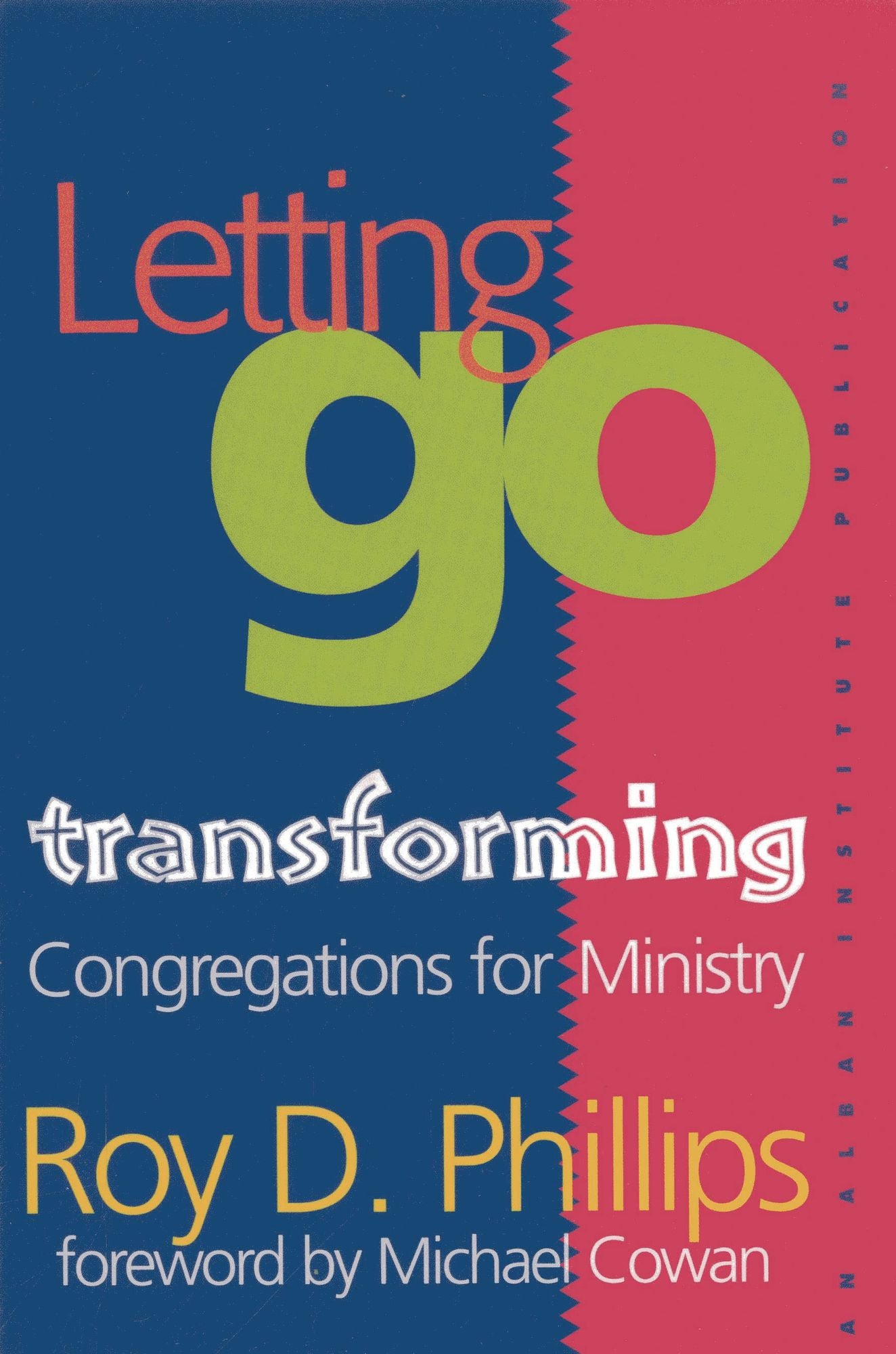 Letting Go: Transforming Congregations for Ministry