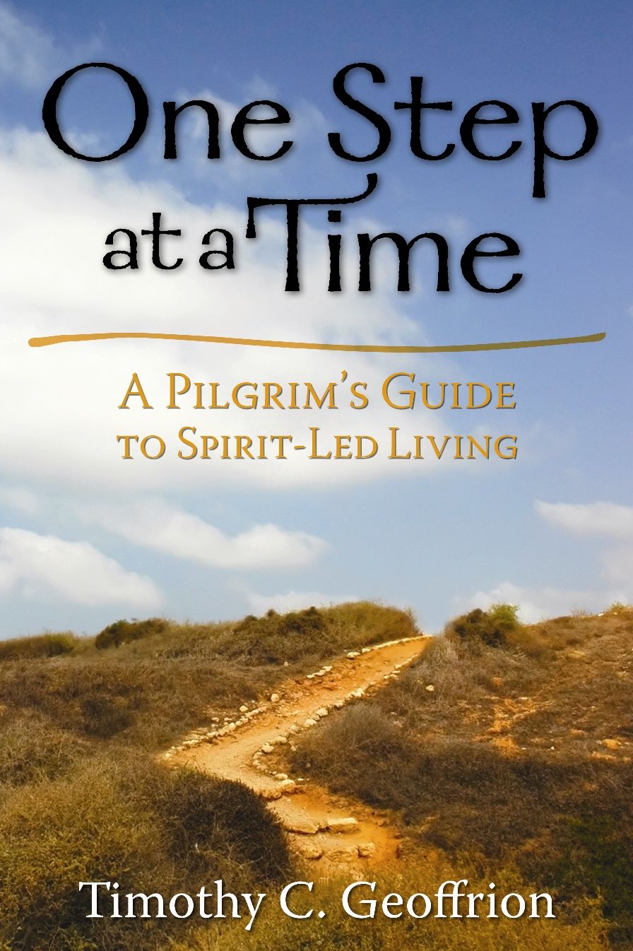 One Step at a Time: A Pilgrim's Guide to Spirit-Led Living