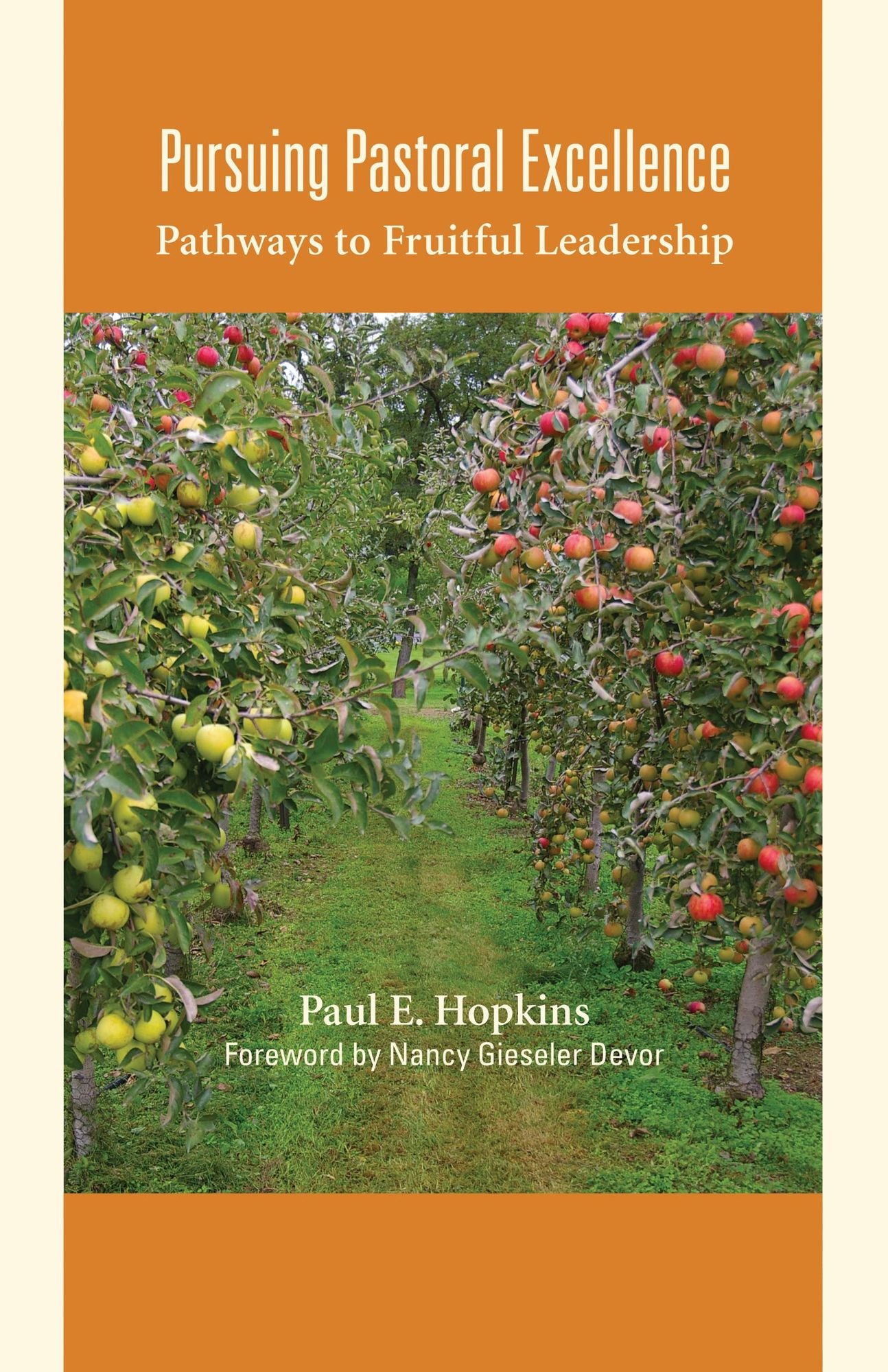 Pursuing Pastoral Excellence: Pathways to Fruitful Leadership
