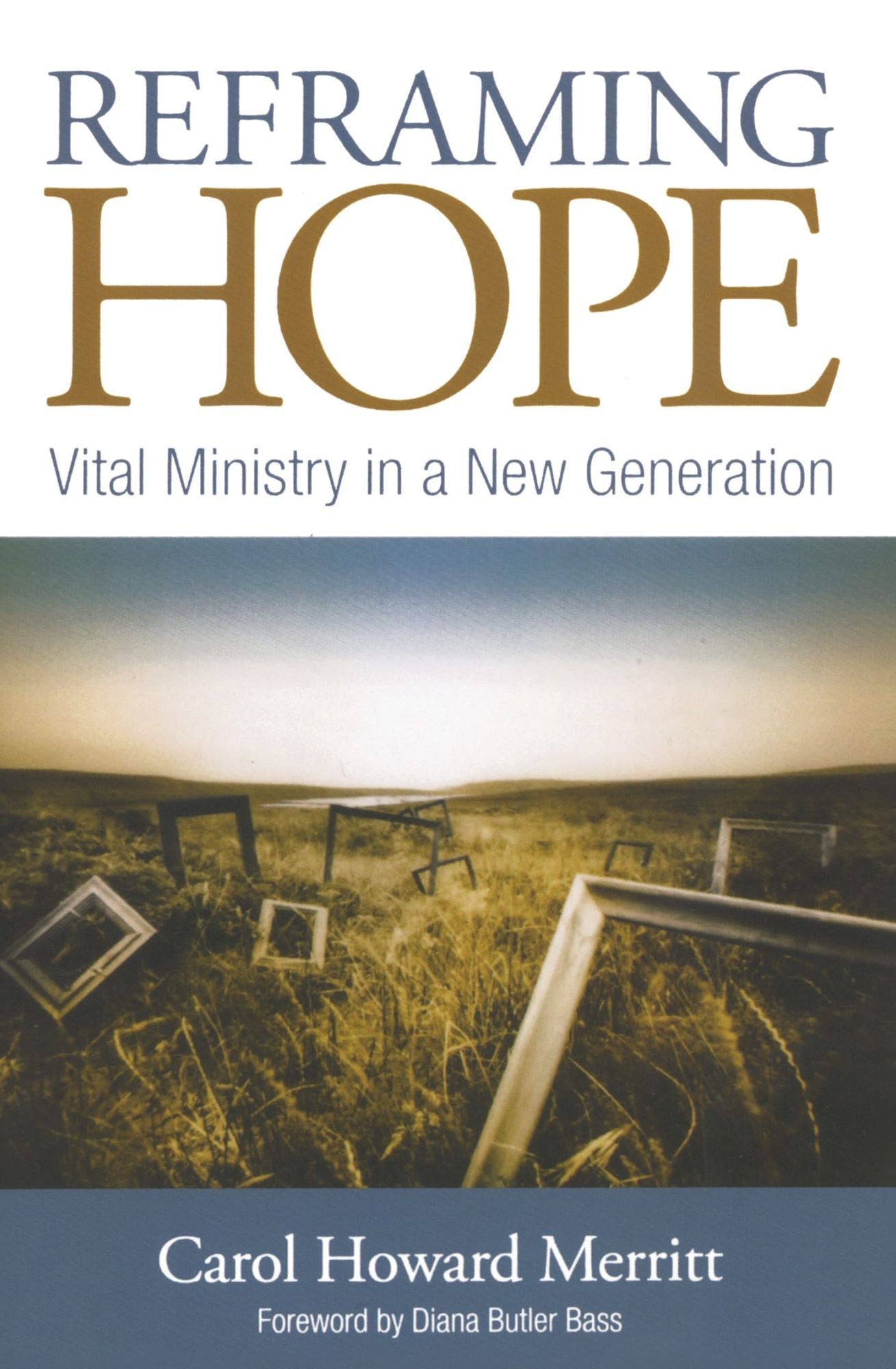 Reframing Hope: Vital Ministry in a New Generation