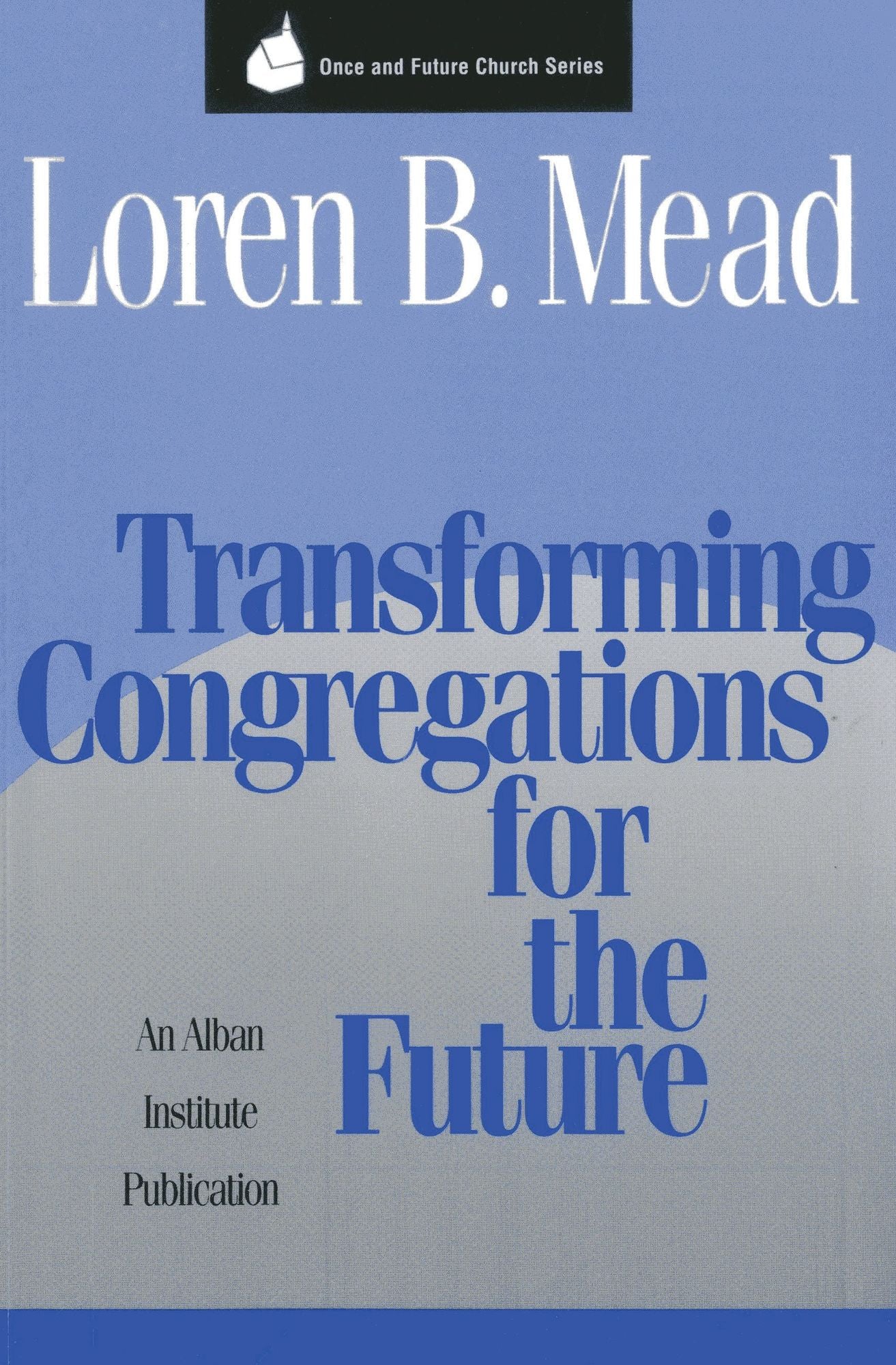 Transforming Congregations for the Future