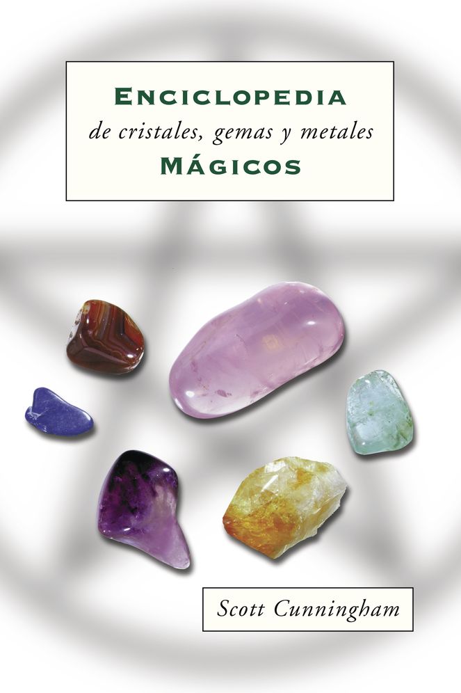 Enciclopedia de cristales, gemas y metales magicos