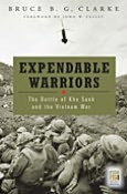 Expendable Warriors: The Battle of Khe Sanh and the Vietnam War