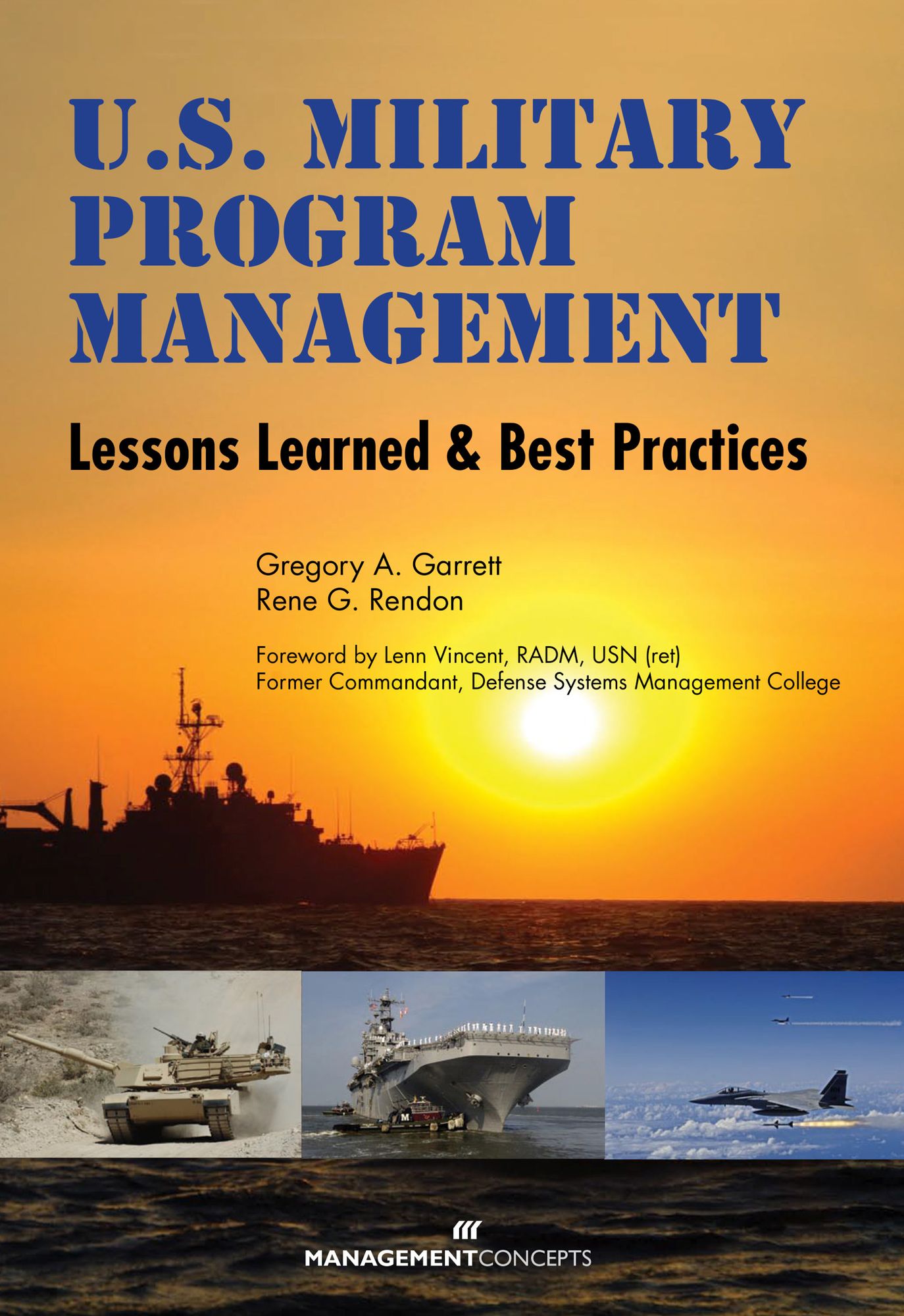 U.S. Military Program Management: Lessons Learned and Best Practices