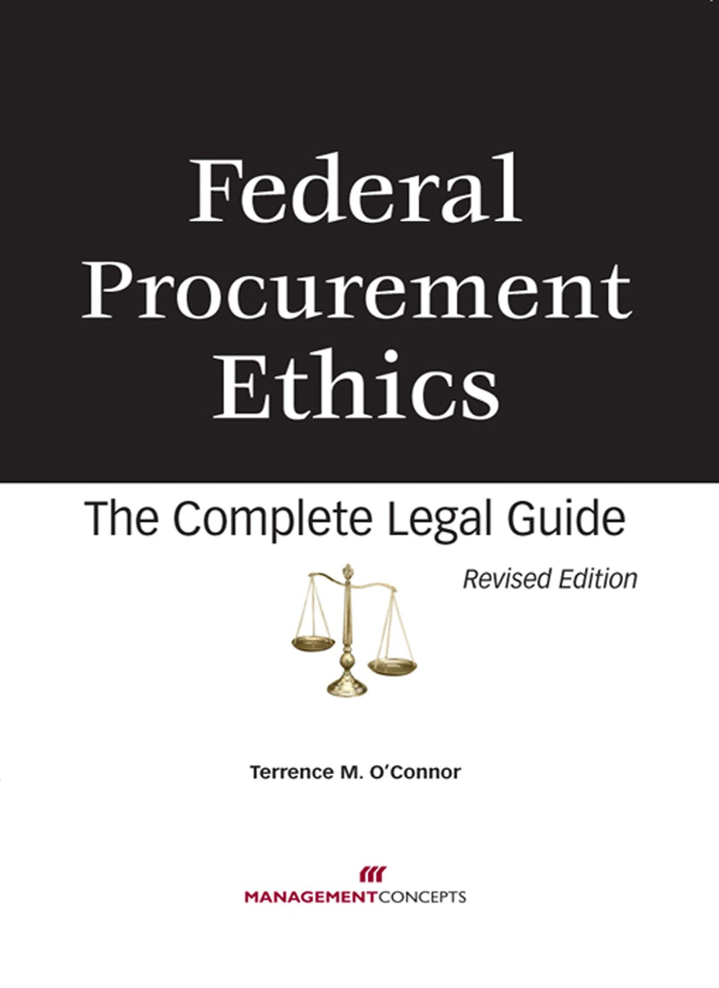 Federal Procurement Ethics: The Complete Legal Guide