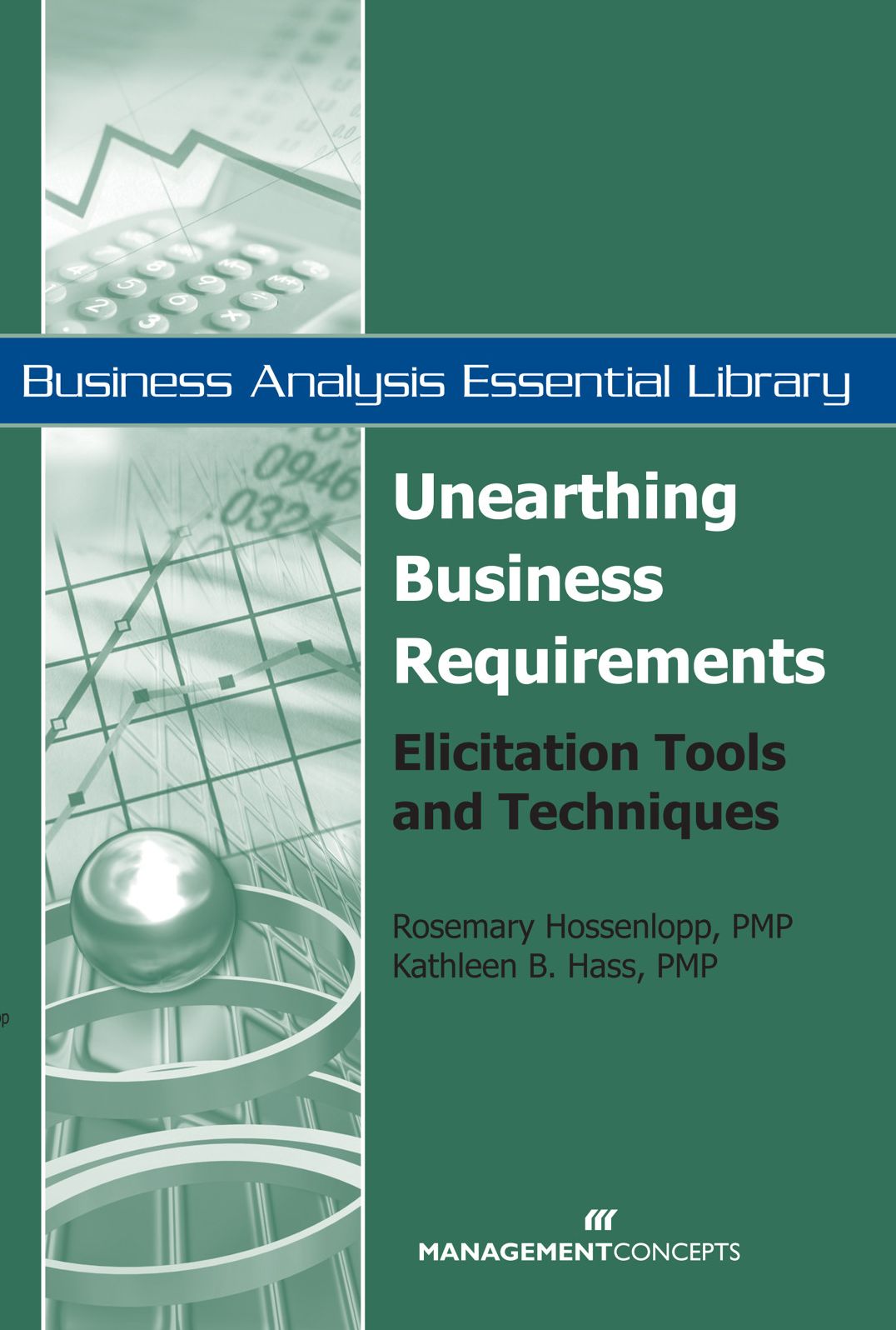 Unearthing Business Requirements: Elicitation Tools and Techniques