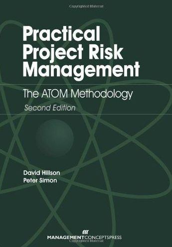 Practical Project Risk Management: The ATOM Methodology