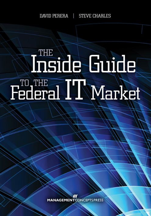 The Inside Guide to the Federal IT Market