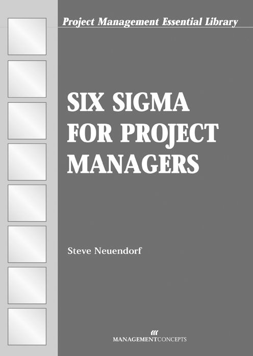 Six Sigma for Project Managers