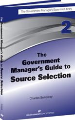 The Government Manager's Guide to Source Selection: GMEL series